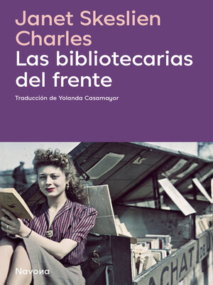 cover image of Las bibliotecarias del frente